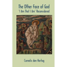 The Other Face of God: 'I Am That I Am' Reconsidered