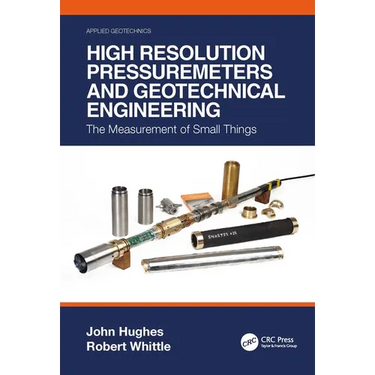 High Resolution Pressuremeters and Geotechnical Engineering: The Measurement of Small Things