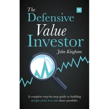The Defensive Value Investor: A Complete Step-By-Step Guide to Building a High-Yield, Low-Risk Share Portfolio