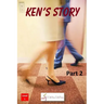 Ken's Story Part 2