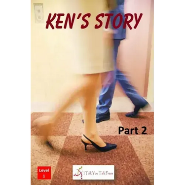 Ken's Story Part 2