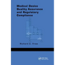 Medical Device Quality Assurance and Regulatory Compliance