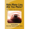 How Many Lies Are Too Many?: How to Spot Liars, Con Artists, Narcissists, and Psychopaths Before It's Too Late
