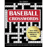 Baseball Crosswords: Test Your Knowledge of America's Pastime, All Baseball-Related Clues and Answers