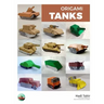 Origami Tanks: and Other Tracked Vehicles