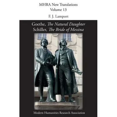 Goethe, 'The Natural Daughter'; Schiller, 'The Bride of Messina'