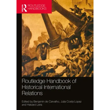 Routledge Handbook of Historical International Relations