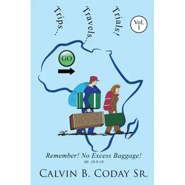 Trips...Travels...Trials!: Remember! No Excess Baggage!: Remember! No Excess Baggage!
