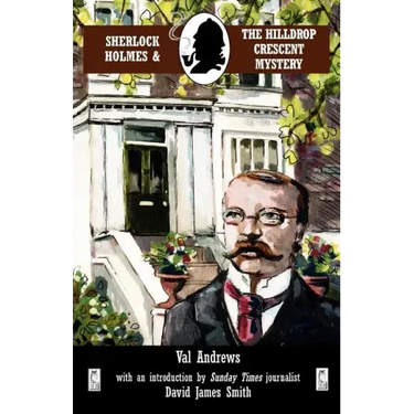 Sherlock Holmes and the Hilldrop Crescent Mystery