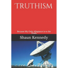 Truthism: Because My Only Allegiance is to the Truth