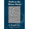 Path to the Mizar Oasis: Found by the Way #08