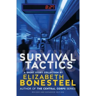Survival Tactics: A Short Story Collection