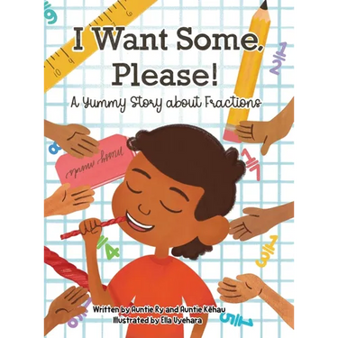 I Want Some, Please! A Yummy Story about Fractions