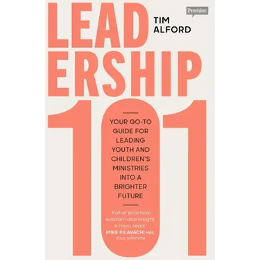 Leadership 101: Your Go-To Guide for Leading Youth and Children's Ministries Into a Brighter Future