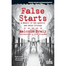 False Starts: A Memoir of San Quentin and Other Prisons
