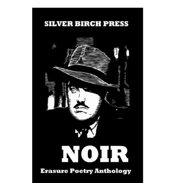 Noir Erasure Poetry Anthology