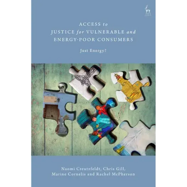 Access to Justice for Vulnerable and Energy-Poor Consumers: Just Energy?