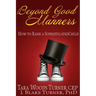 Beyond Good Manners: How to Raise a Sophisticated Child