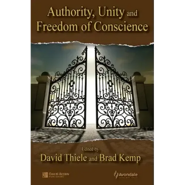 Authority, Unity, and Freedom of Conscience