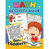 Math Activity Book for Toddlers: Education Game Activity and Coloring Book for Toddlers & Kids