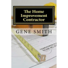 The Home Improvement Contractor: Business Strategies