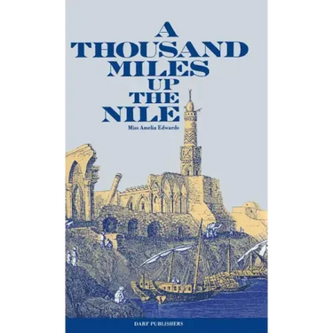 A Thousand Miles Up the Nile