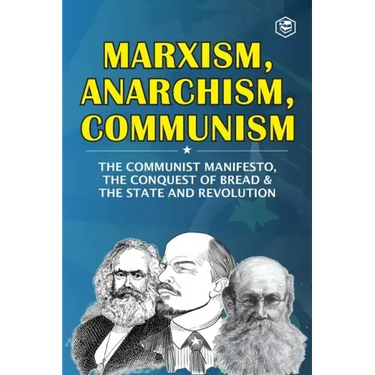 Marxism, Anarchism, Communism