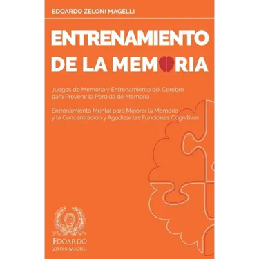 Entrenamiento de la Memoria: Juegos de Memoria y Entrenamiento del Cerebro para Prevenir la Pérdida de Memoria - Entrenamiento Mental para Mejorar la