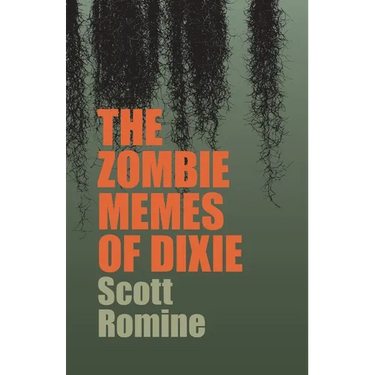 The Zombie Memes of Dixie