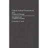 Critical Judicial Nominations and Political Change: The Impact of Clarence Thomas