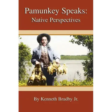 Pamunkey Speaks: Native Perspectives