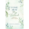 Come Away My Beloved Updated: Updated in Today's Language