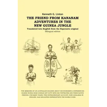 The Friend from Kananam: Adventures in the New Guinea Jungle