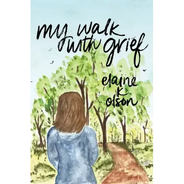 My Walk with Grief