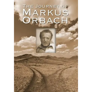 The Journey of Markus Orbach