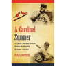 A Cardinal Summer: A Classic Baseball Season during the Roaring Twenties America