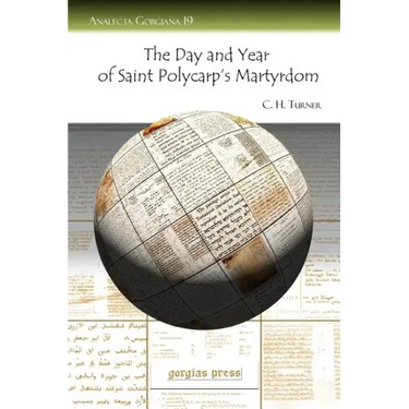 The Day and Year of Saint Polycarp's Martyrdom