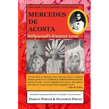 The Seductive Sapphic Exploits of Mercedes de Acosta: Hollywood's Greatest Lover