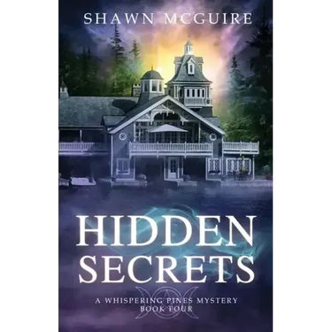 Hidden Secrets: A Whispering Pines Mystery: book 4
