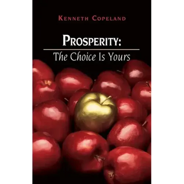 Prosperity: The Choice Is Yours