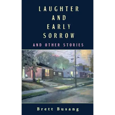 Laughter and Early Sorrow: And Other Stories