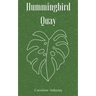 Hummingbird Quay