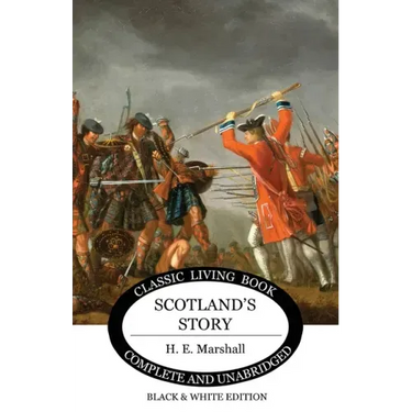 Scotland's Story (B&W Edition)
