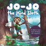 Jo-Jo the Kind Sloth: A children's book about developing self-compassion