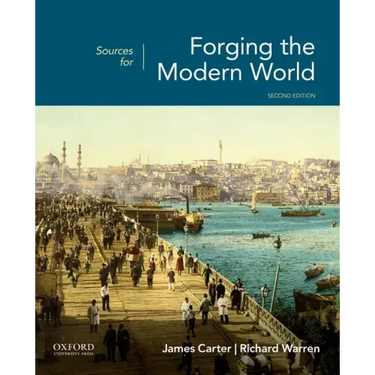 Sources for Forging the Modern World 2nd Edition