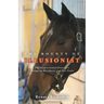 The Bounty of Illusionist: The inspirational story of a champion racehorse and her foals