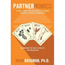 Partnernomics: The Art, Science, and Processes of Developing Successful Strategic Partnerships
