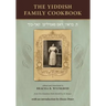 The Yiddish Family Cookbook: Dos Familien Kokh-Bookh