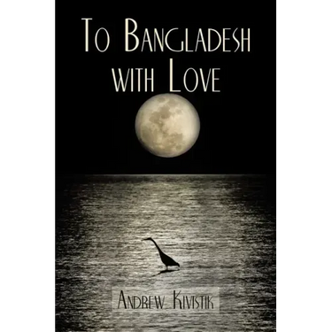 To Bangladesh With Love