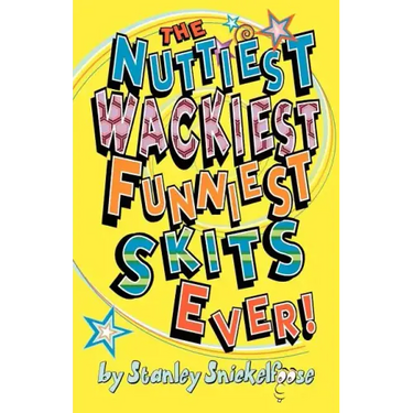 The Nuttiest, Wackiest, Funniest, Skits Ever!